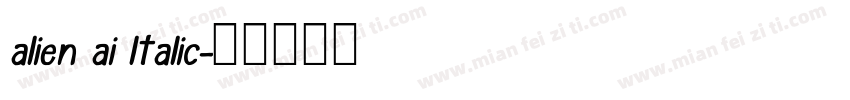 alien ai ltalic字体转换